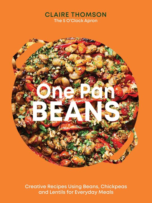 Title details for One Pan Beans by Claire Thomson - Available
